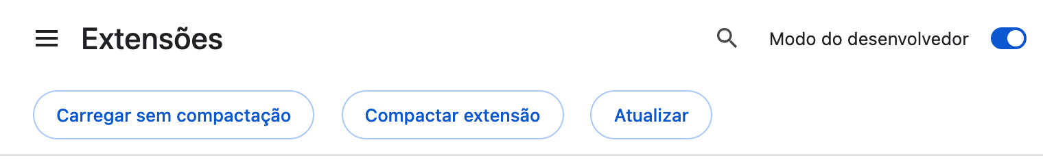 Topo da página de extensões do Chrome: o interruptor Modo do desenvolvedor ligado à direita e, à esquerda, os botões Carregar sem compactação, Compactar extensão e Atualizar.